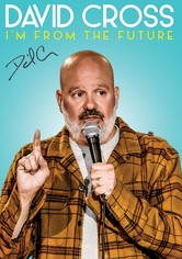 David Cross: I'm From The Future