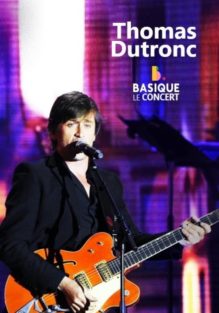 Thomas Dutronc - Basique le concert