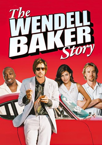 The Wendell Baker Story
