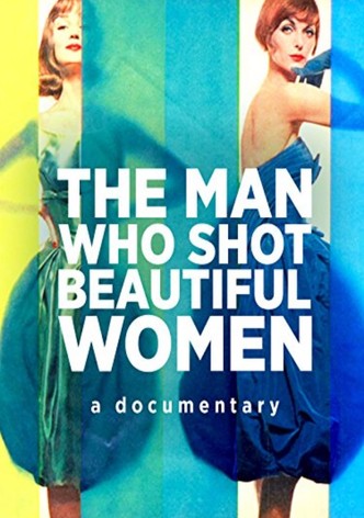 The Man Who Shot Beautiful Women