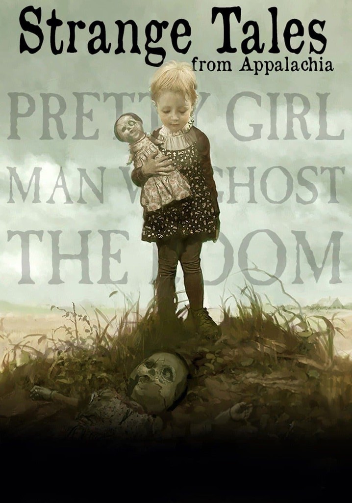 Strange Tales From Appalachia