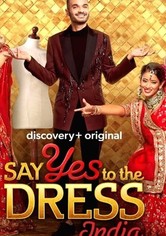 Say Yes To The Dress: India