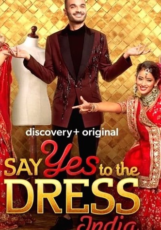 Say Yes to the Dress India streaming online