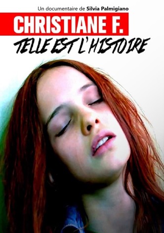 Christiane F. - Telle est l‘histoire