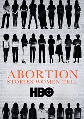 Abortion: Stories Women Tell