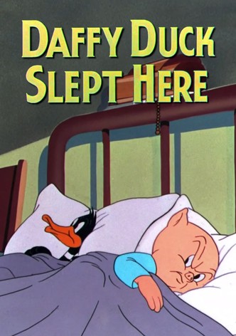 Daffy Duck Slept Here