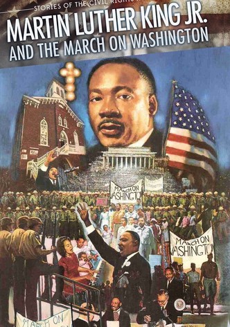 Martin Luther King and the March on Washington
