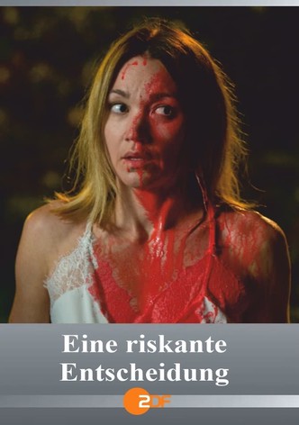 Eine riskante Entscheidung