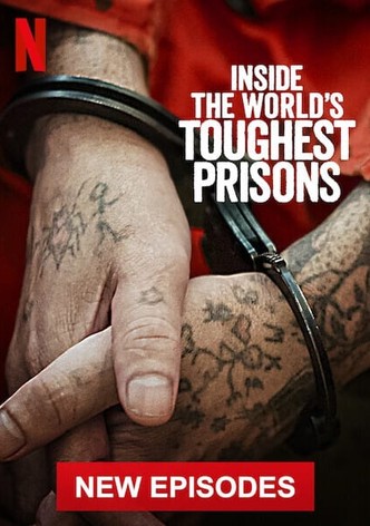 Inside the world's toughest prisons watch online free sale