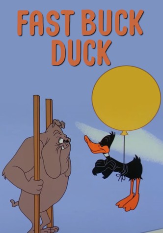 Fast Buck Duck