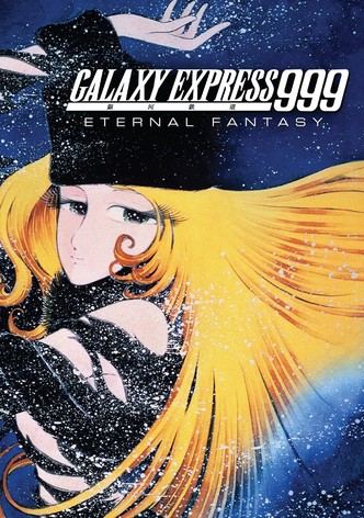 Galaxy Express 999 - Eternal Fantasy