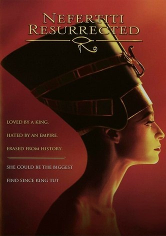 Nefertiti: Resurrected