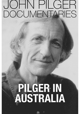 Pilger in Australia