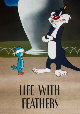 Life with Feathers