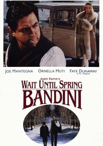 Wait Until Spring, Bandini