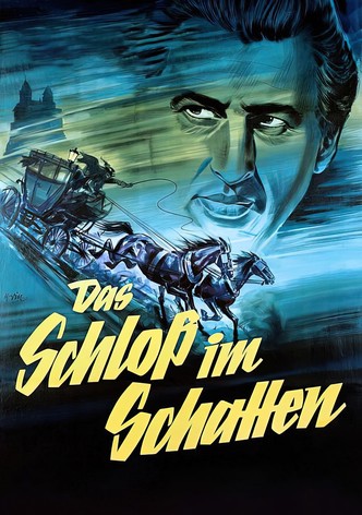 Das Schloß im Schatten