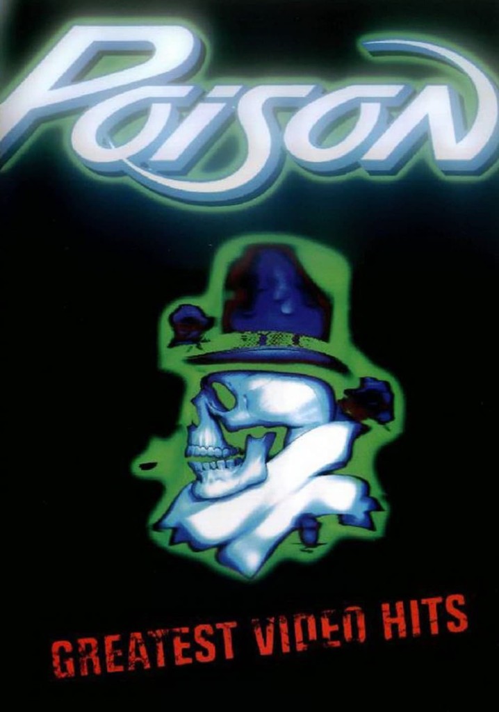 Poison - Greatest Videos Hits