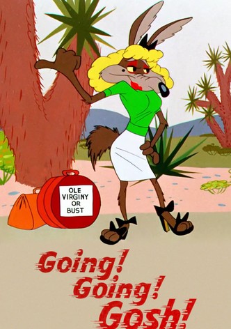 Going! Going! Gosh!