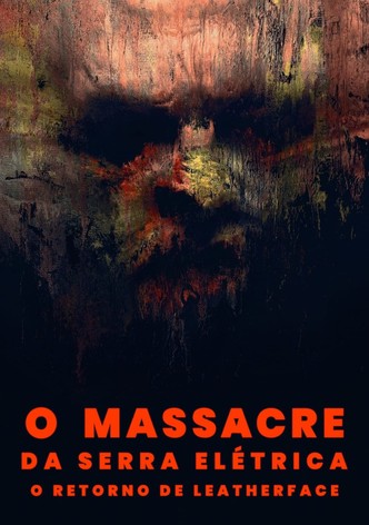 O Massacre da Serra Elétrica: O Retorno de Leatherface