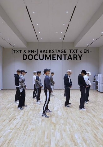 [TXT & EN-] BACKSTAGE: TXT X EN- DOCUMENTARY