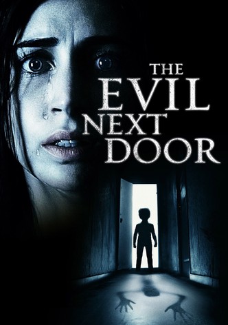 The Evil Next Door