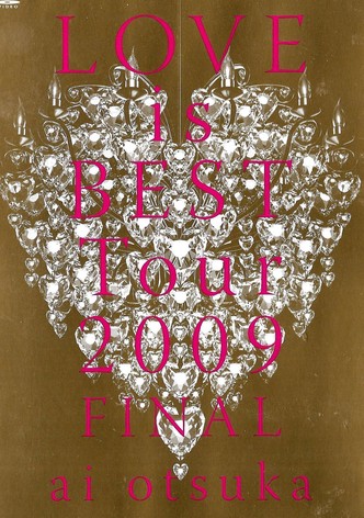 LOVE is BEST Tour 2009 FINAL