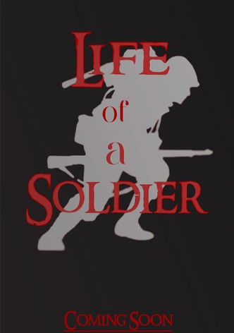 Life Of A Soldier