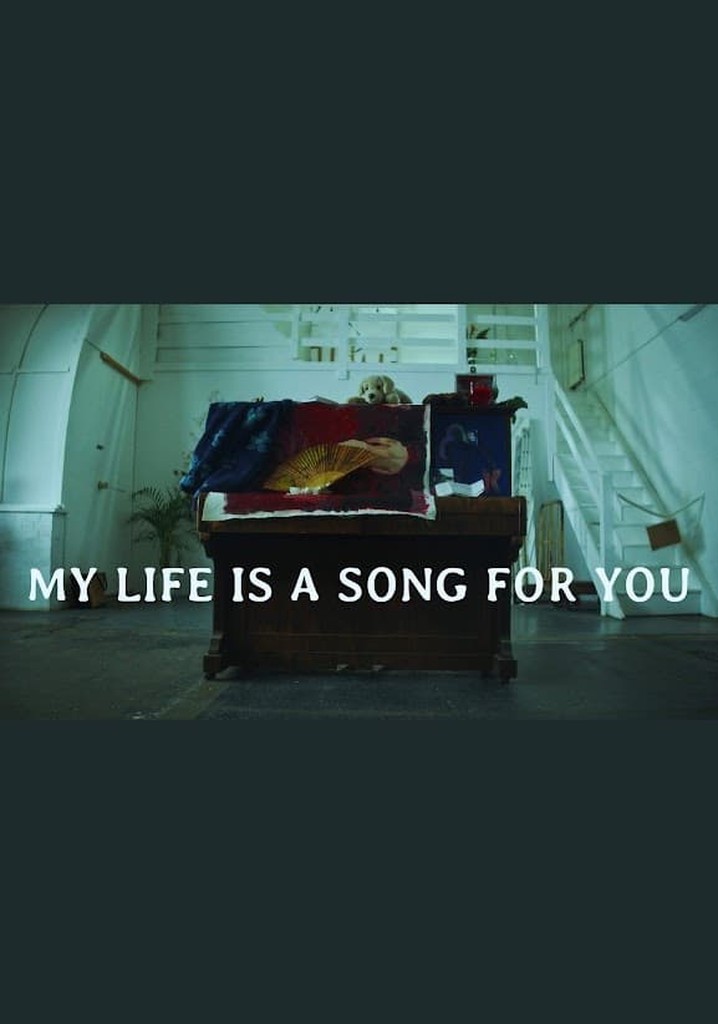 My life is a song for you