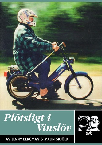 Plötsligt i Vinslöv