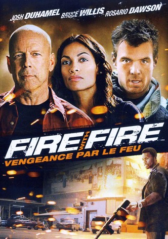 Fire with Fire : Vengeance par le feu