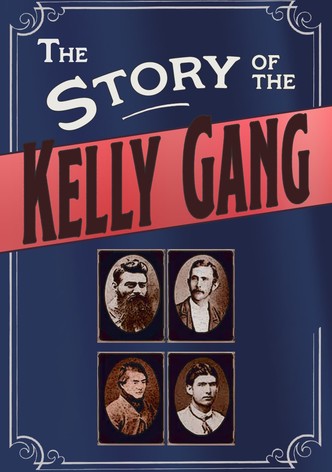 The Story of the Kelly Gang