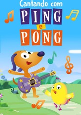 Cantando com Ping e Pong