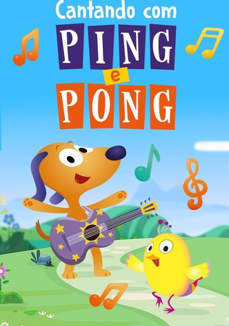 Cantando com Ping e Pong