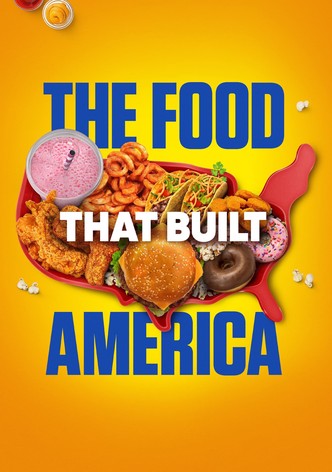 The Food That Built America