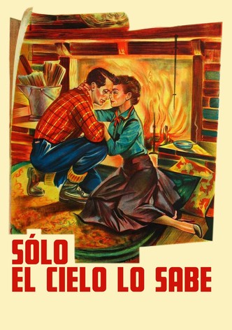 Sólo el cielo lo sabe