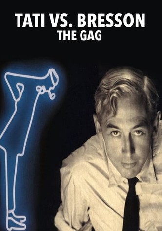 Tati vs. Bresson: The Gag