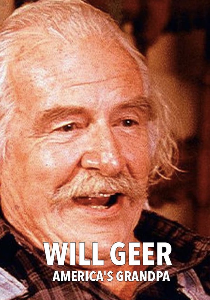 Will Geer: America's Grandpa