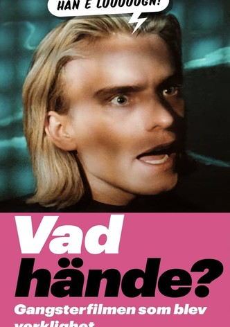 Vad hände? Gangsterfilmen som blev verklighet