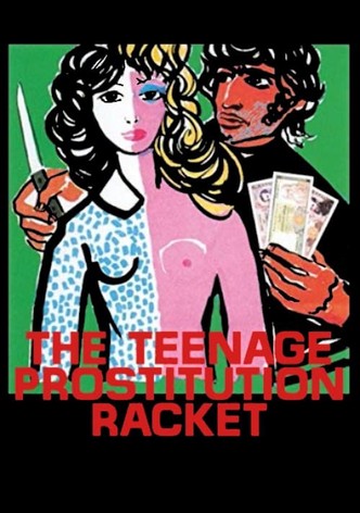 The Teenage Prostitution Racket