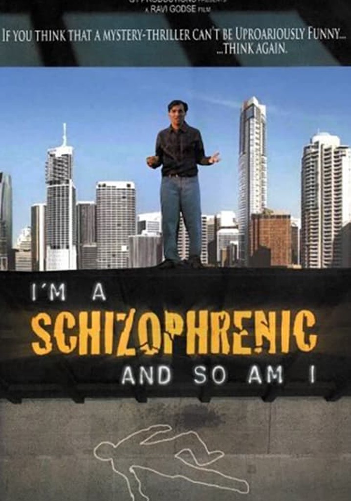 I Am a Schizophrenic and So Am I