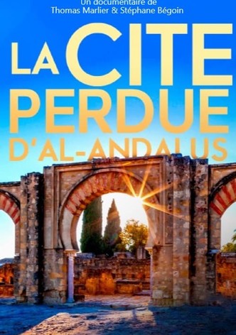 La cité perdue d'Al Andalus
