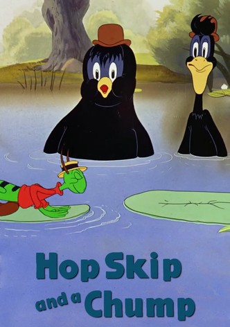 Hop, Skip and a Chump