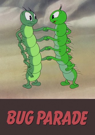 The Bug Parade