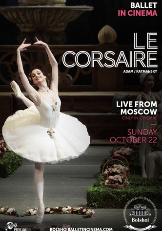 The Bolshoi Ballet: Live from Moscow - Le Corsaire