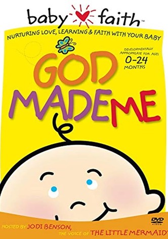 Baby Faith: God Made Me