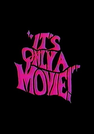 It's Only a Movie!