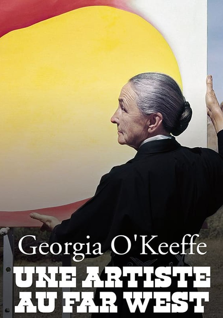 Georgia O'Keeffe: Painter of the Far West