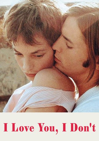 I Love You, I Don't