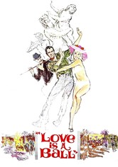 Love Is a Ball