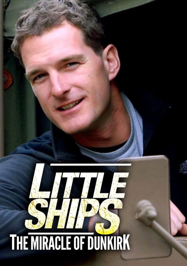 Little Ships - The Miracle of Dunkirk